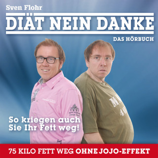 Sven Flohr: Diät Nein Danke