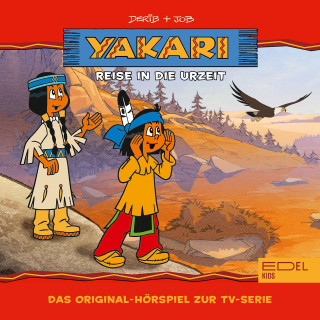 Yakari: Folge 14: Reise in die Urzeit (Das Original-Hörspiel zur TV-Serie)