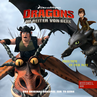 Dragons - Die Reiter von Berk: Folge 8: Dagur der Durchgeknallte / Freunde in der Not (Das Original-Hörspiel zur TV-Serie)