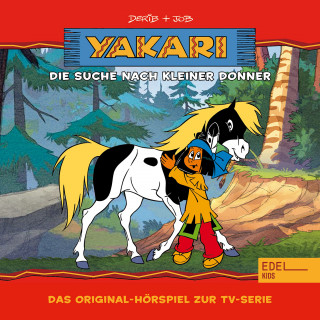 Yakari: Folge 11: Die Suche nach Kleiner Donner (Das Original-Hörspiel zur TV-Serie)