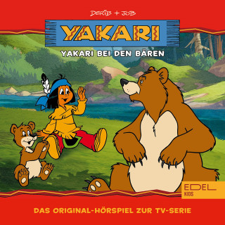 Yakari: Folge 3: Yakari bei den Bären (Das Original-Hörspiel zur TV-Serie)