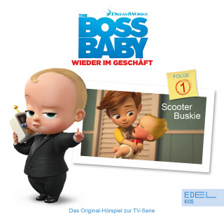 Boss Baby: Folge 1: Scooter Buskie (Das Original-Hörspiel zur TV-Serie)