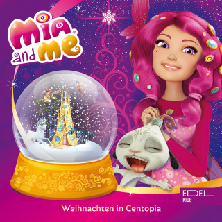 Mia and me: Weihnachten in Centopia (Das Original-Hörspiel zum Buch)
