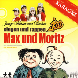 Junge Dichter und Denker: Max Und Moritz