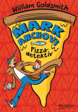 William Goldsmith: Mark Anchovi, Pizzadetektiv