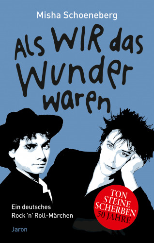 Misha Schoeneberg: Als wir das Wunder waren