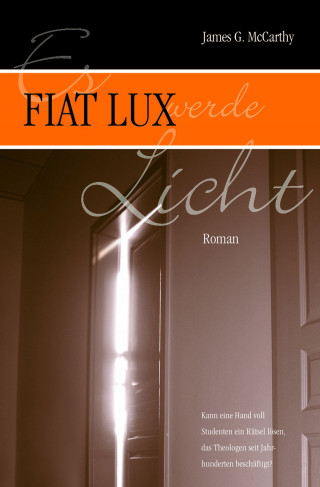 James G. McCarthy: Fiat Lux