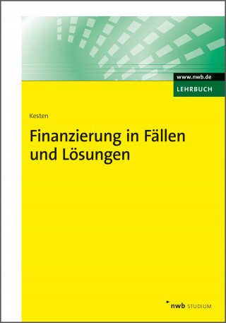 Ralf Kesten: Finanzierung in Fällen und Lösungen