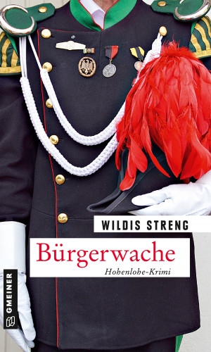Wildis Streng: Bürgerwache