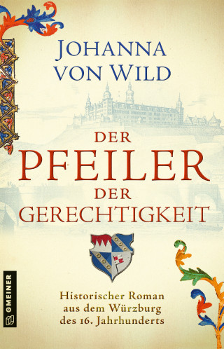 Johanna von Wild: Der Pfeiler der Gerechtigkeit