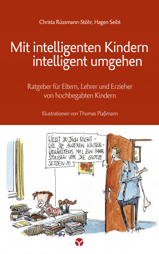 Christa Rüssmann-Stöhr, Hagen Seibt: Mit intelligenten Kindern intelligent umgehen