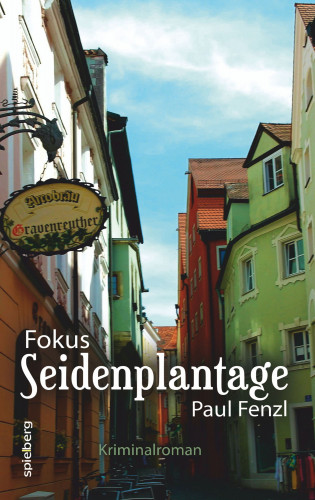 Paul Fenzl: Fokus SEIDENPLANTAGE