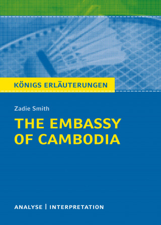 Zadie Smith: The Embassy of Cambodia.