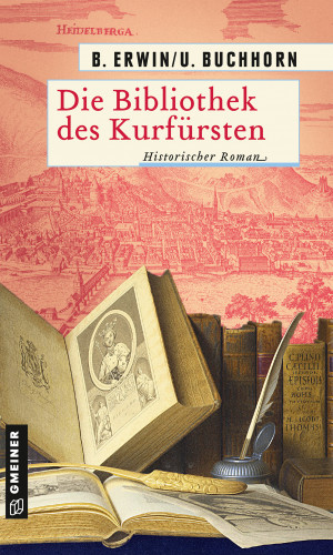 Birgit Erwin, Ulrich Buchhorn: Die Bibliothek des Kurfürsten