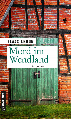 Klaas Kroon: Mord im Wendland