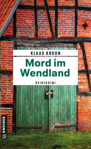 Klaas Kroon: Mord im Wendland