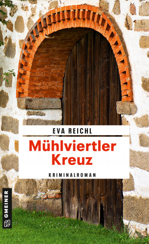 Eva Reichl: Mühlviertler Kreuz