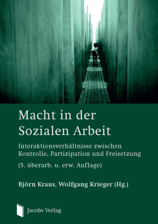 Björn Kraus, Wolfgang Krieger: Macht in der Sozialen Arbeit