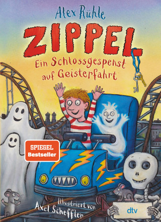 Alex Rühle: Zippel – Ein Schlossgespenst auf Geisterfahrt
