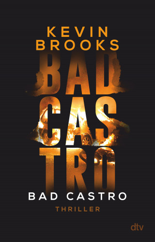 Kevin Brooks: Bad Castro