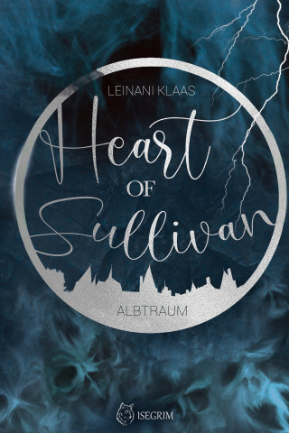 Leinani Klaas: Heart of Sullivan - Albtraum