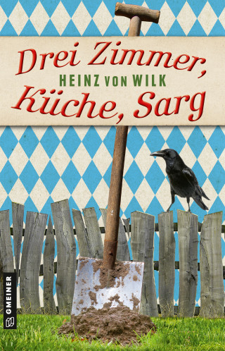 Heinz von Wilk: Drei Zimmer, Küche, Sarg