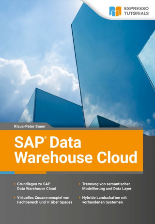 Klaus-Peter Sauer: SAP Data Warehouse Cloud