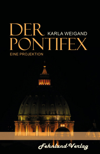Karla Weigand: Der Pontifex