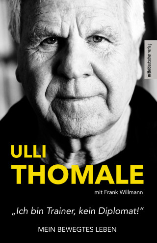 Hans-Ulrich Thomale, Frank Willmann: »Ich bin Trainer, kein Diplomat!«