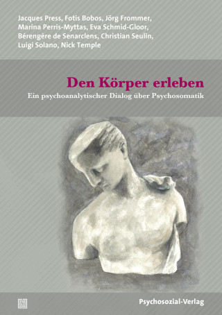 Jacques Press, Fotis Bobos, Jörg Frommer, Marina Perris-Myttas, Eva Schmid-Gloor, Bérengère de Senarclens, Christian Seulin, Luigi Solano, Nick Temple: Den Körper erleben