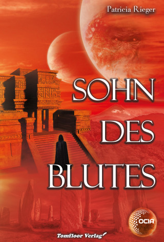 Patricia Rieger: Sohn des Blutes - OCIA