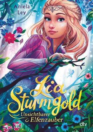 Aniela Ley: Lia Sturmgold – Unsichtbarer Elfenzauber