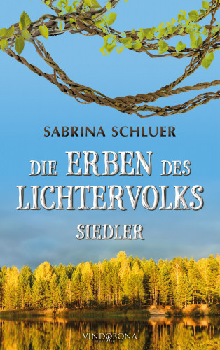Sabrina Schluer: Die Erben des Lichtervolks
