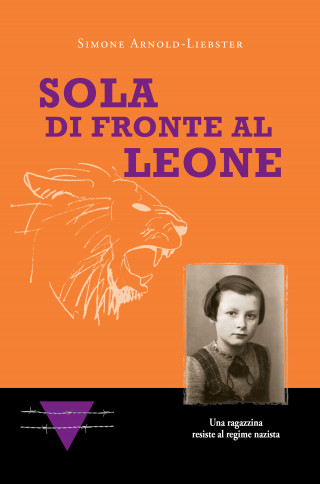 Simone Arnold-Liebster: Sola di fronte al Leone