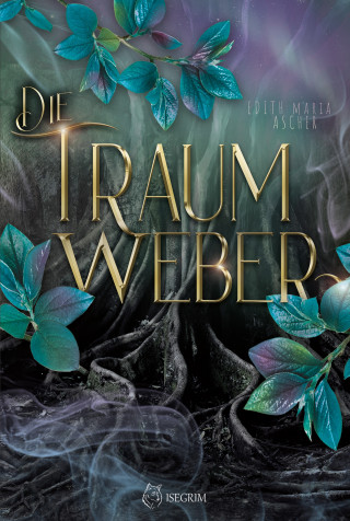 Edith Maria Ascher: Die Traumweber