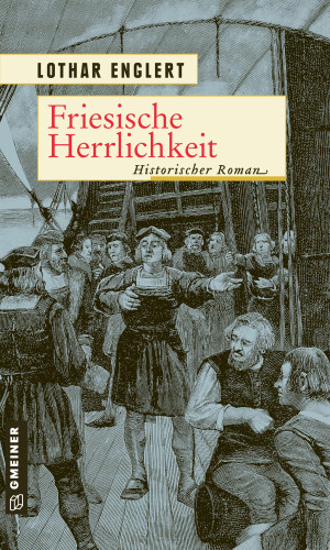 Lothar Englert: Friesische Herrlichkeit