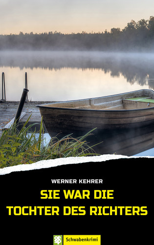 Werner Kehrer: Sie war die Tochter des Richters