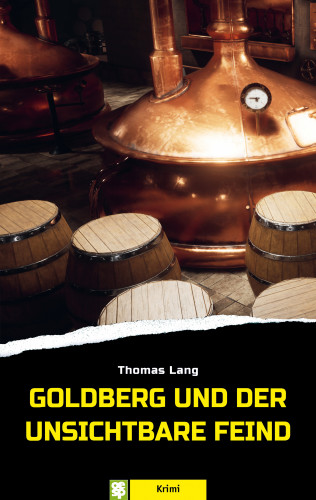 Thomas Lang: Goldberg und der unsichtbare Feind