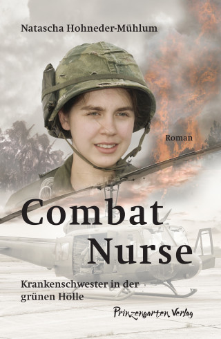 Hohneder-Mühlum Natascha: Combat Nurse