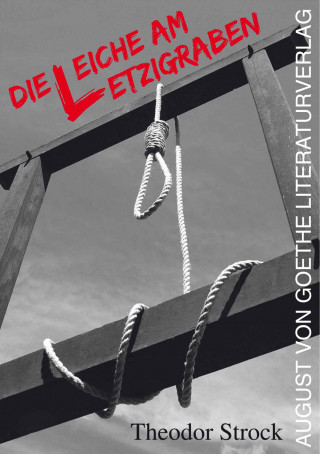 Theodor Strock: Die Leiche am Letzigraben