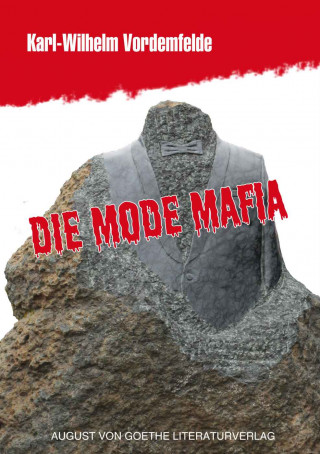 Karl-Wilhelm Vordemfelde: Die Mode Mafia
