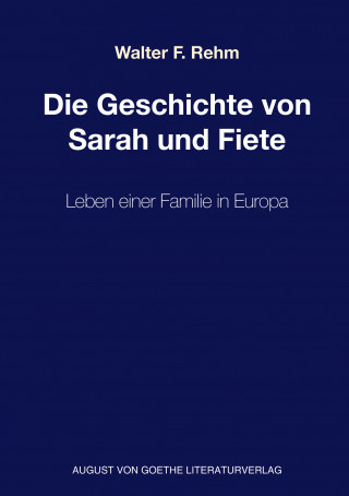 Walter F. Rehm: Die Geschichte von Sarah und Fiete