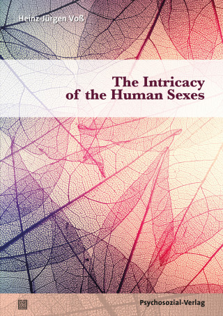 Heinz-Jürgen Voß: The Intricacy of the Human Sexes