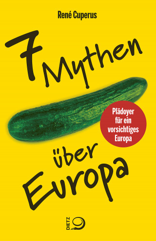 René Cuperus: 7 Mythen über Europa