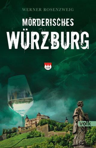 Werner Rosenzweig: Mörderisches Würzburg