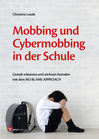 Christine Laude: Mobbing und Cybermobbing in der Schule