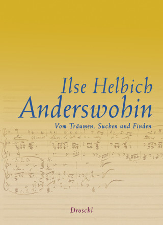 Ilse Helbich: Anderswohin