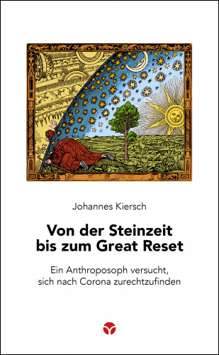 Johannes Kiersch: Von der Steinzeit bis zum Great Reset