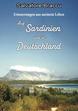 Salvatore Braccu: Erinnerungen aus meinem Leben