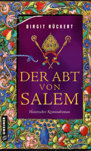Birgit Rückert: Der Abt von Salem